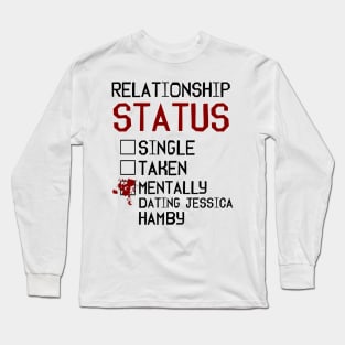 Mentally dating Jessica Hamby Long Sleeve T-Shirt